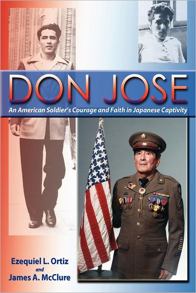 Don Jose: An American Soldier's Courage and Faith in Japanese Captivity