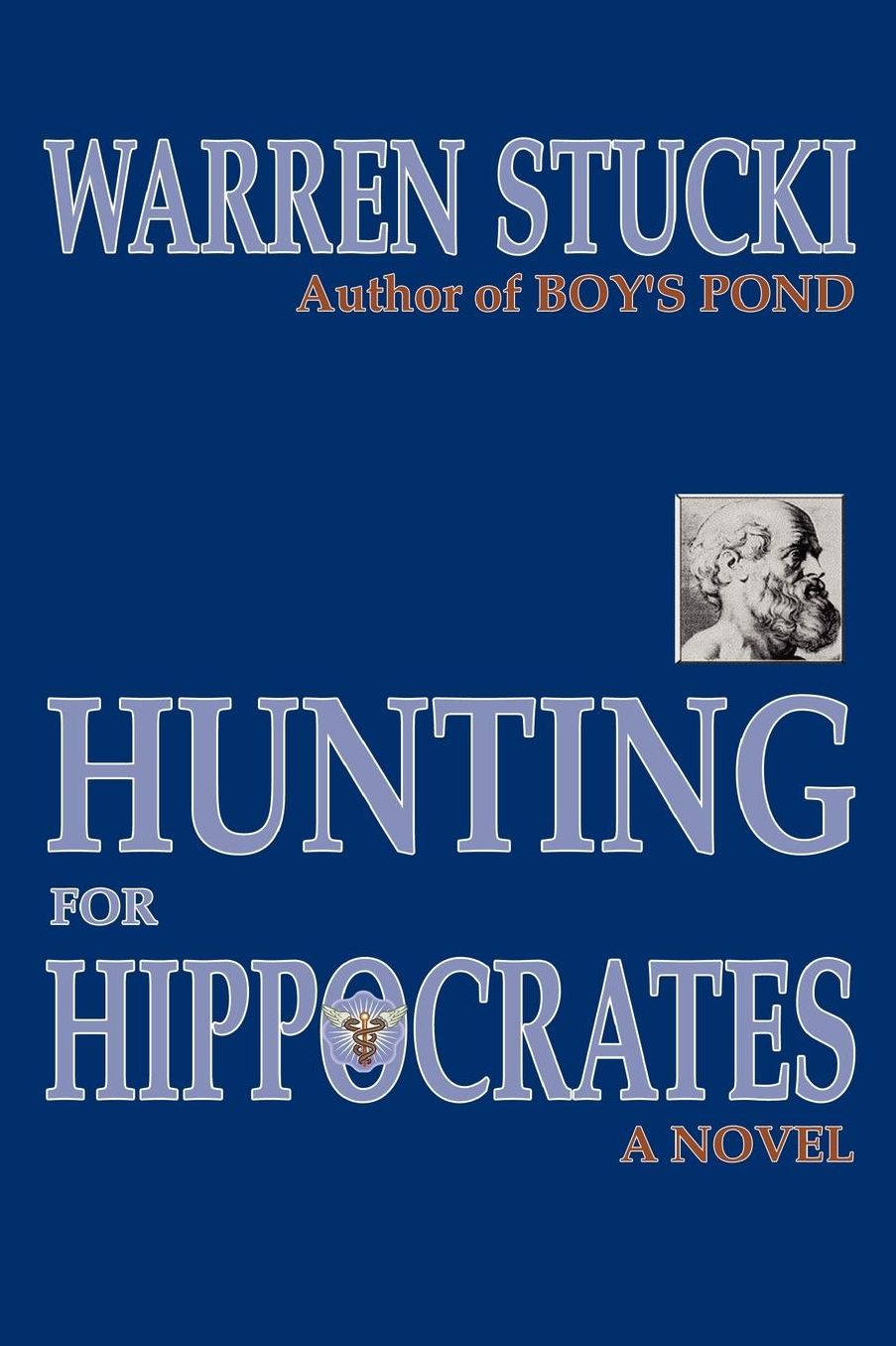 Hunting for Hippocrates: A Novel