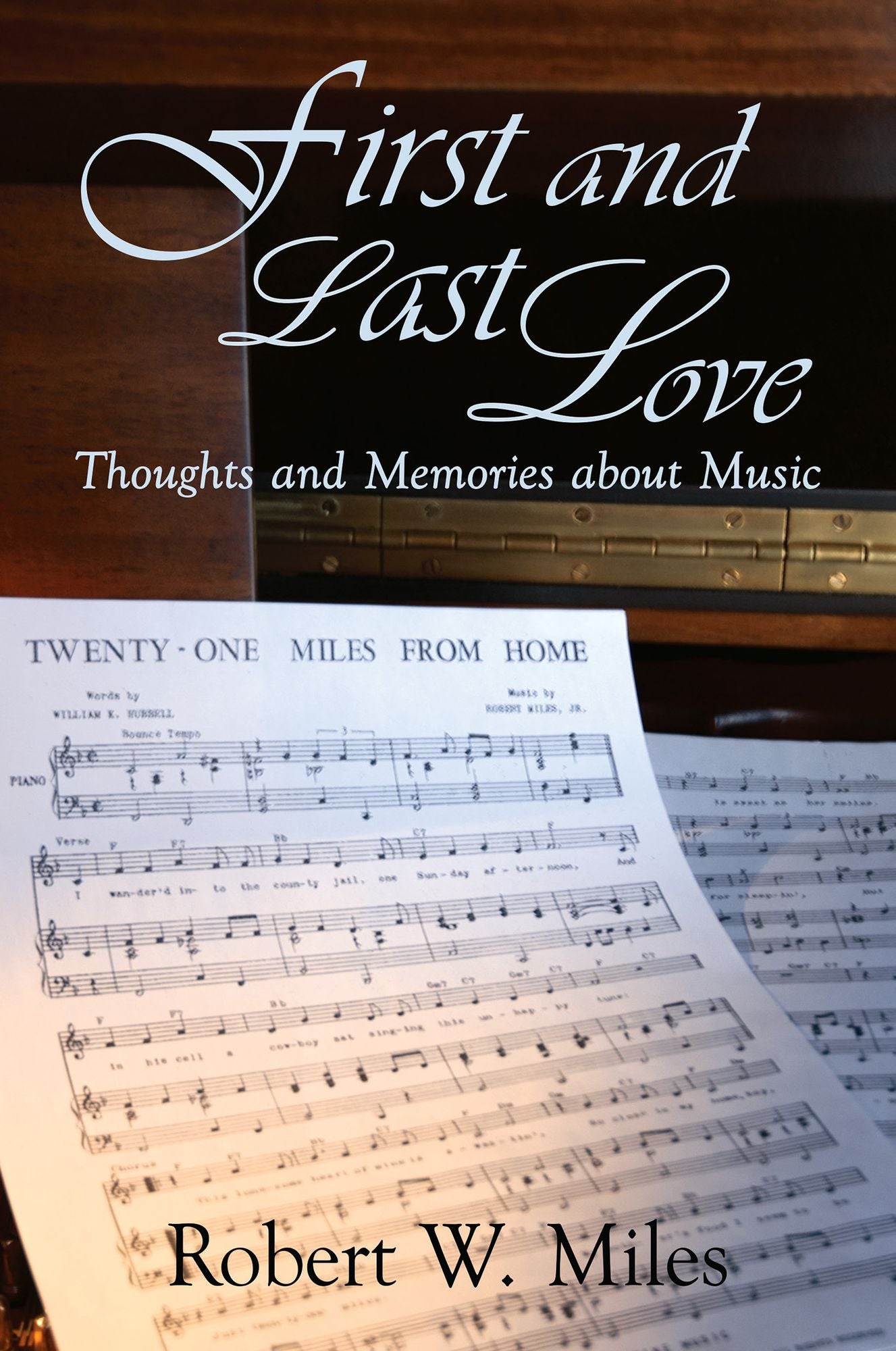 First and Last Love: Thoughts and Memories about Music