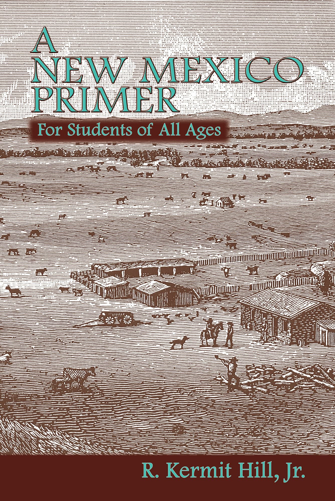 A New Mexico Primer: For Students of All Ages