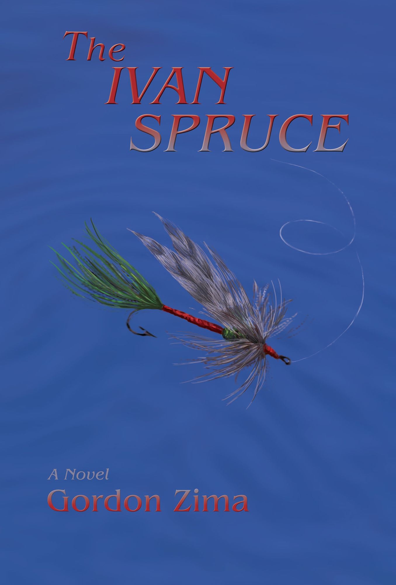 The Ivan Spruce: A Novel