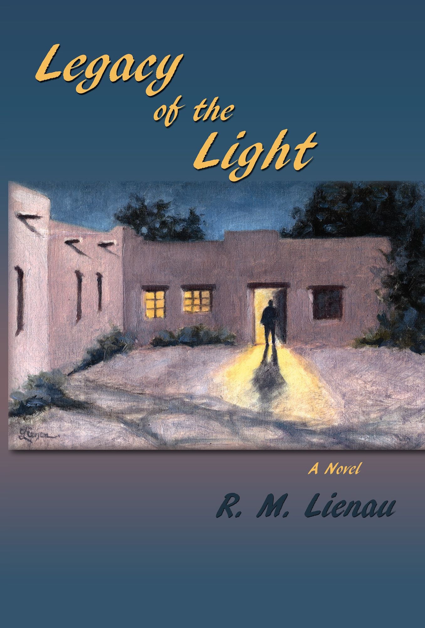 Legacy of the Light: A Novel