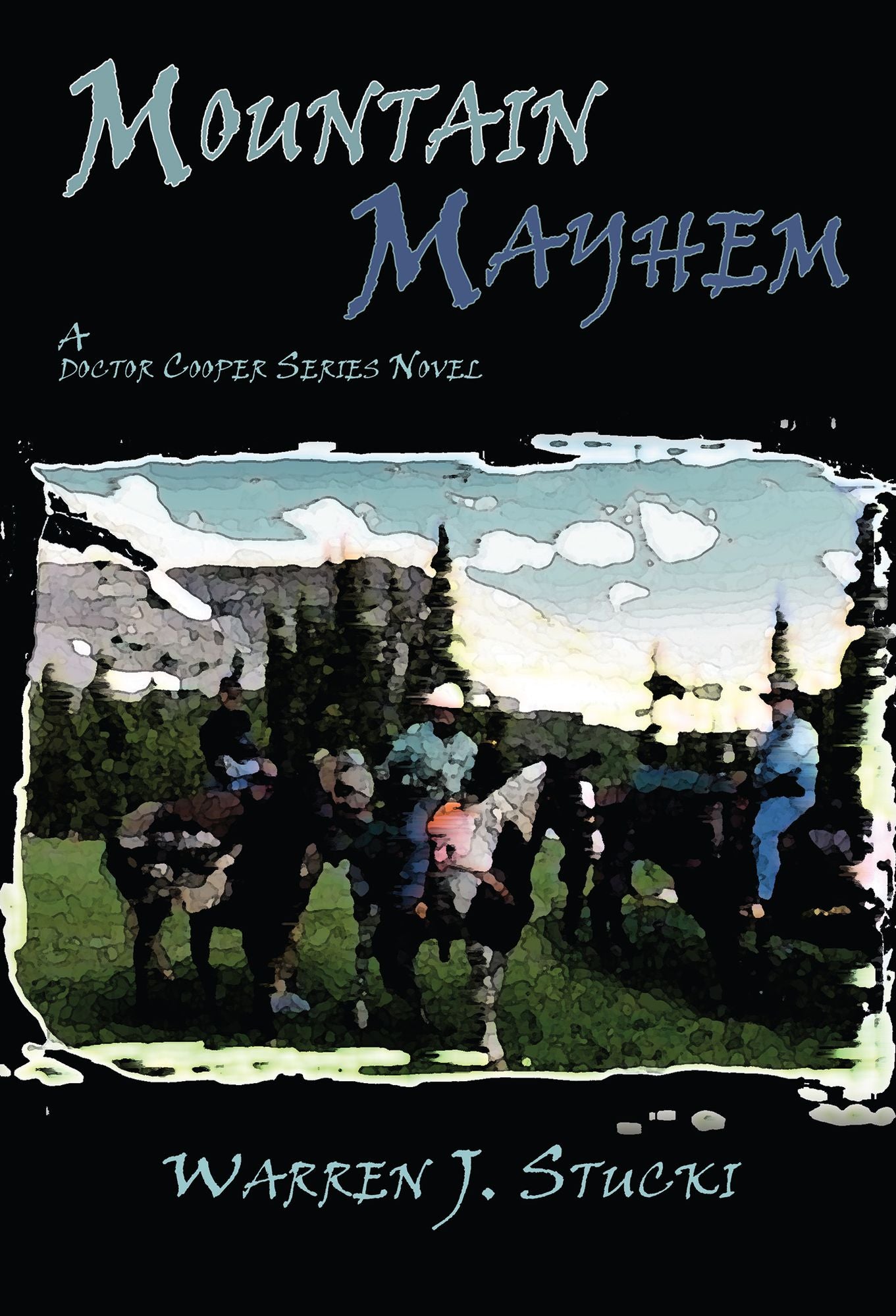 Mountain Mayhem: A Doctor Cooper Series Novel