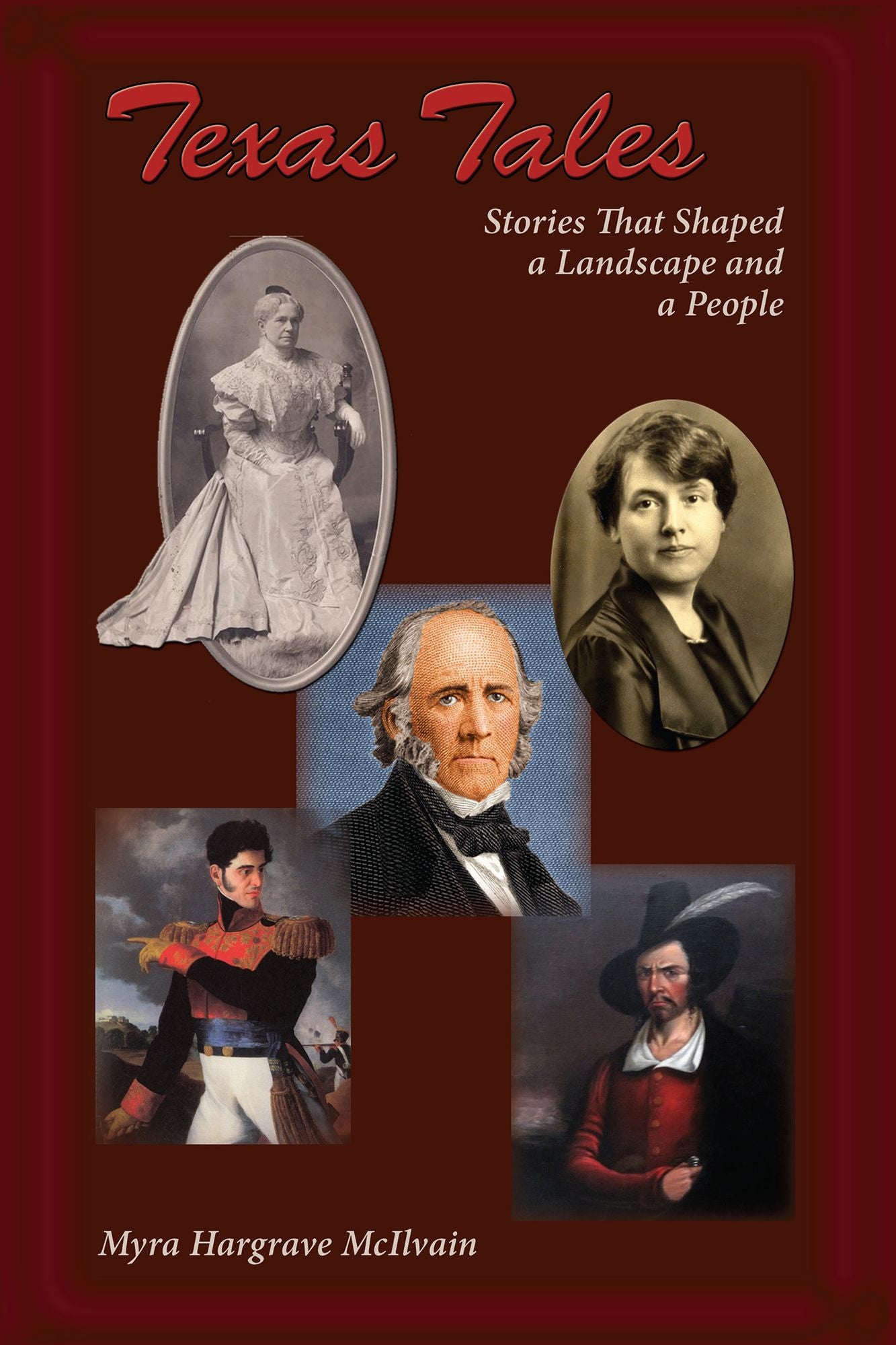 Texas Tales: Stories That Shaped a Landscape and a People