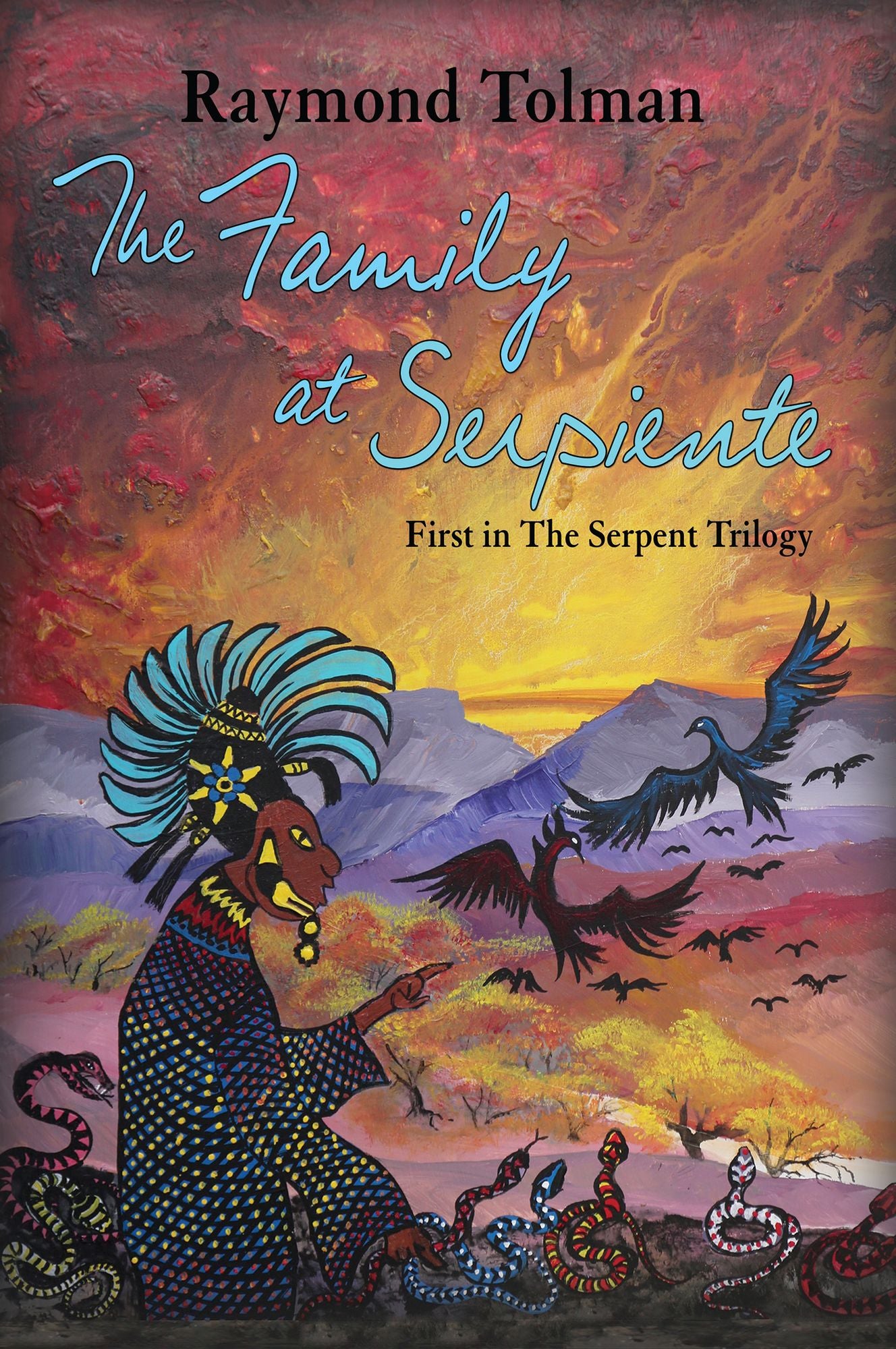 The Family at Serpiente: First in the Serpent Trilogy