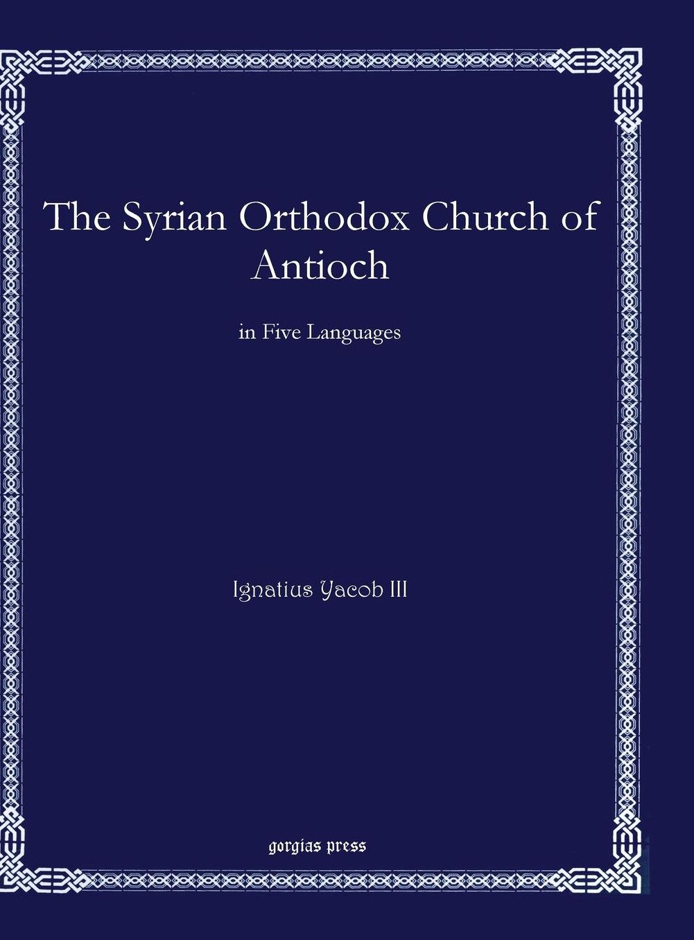 The Syrian Orthodox Church of Antioch