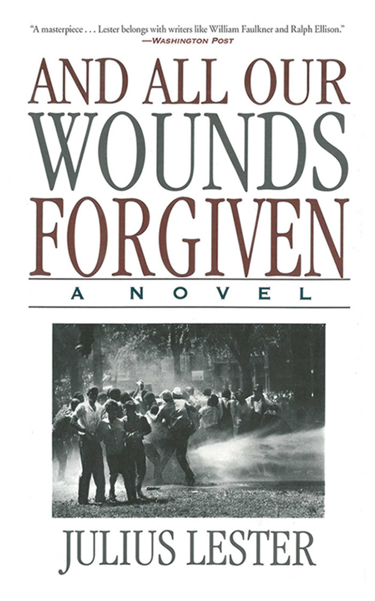 And All Our Wounds Forgiven: A Novel