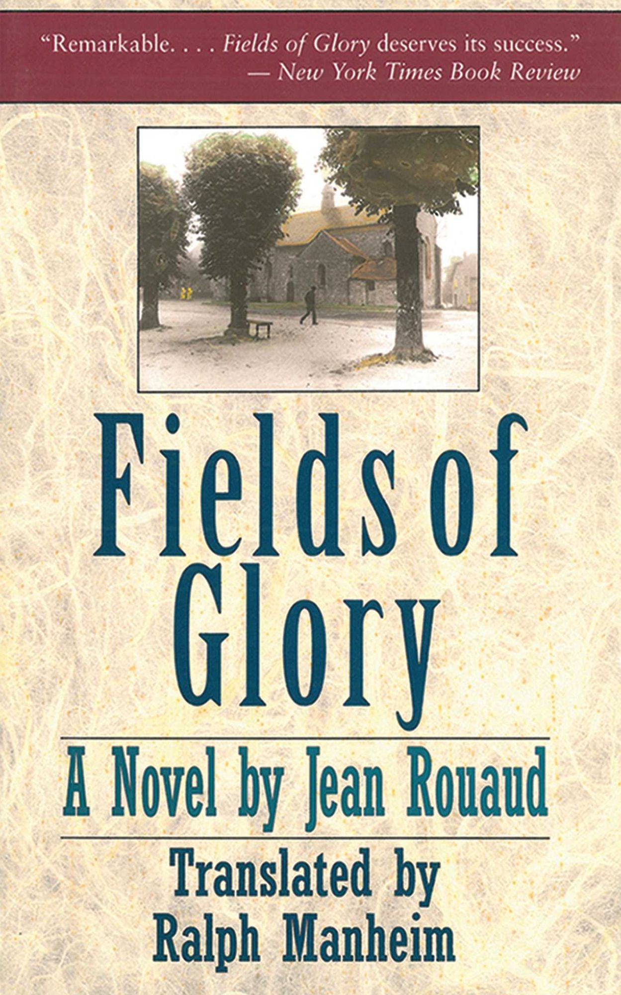 Fields of Glory: A Novel