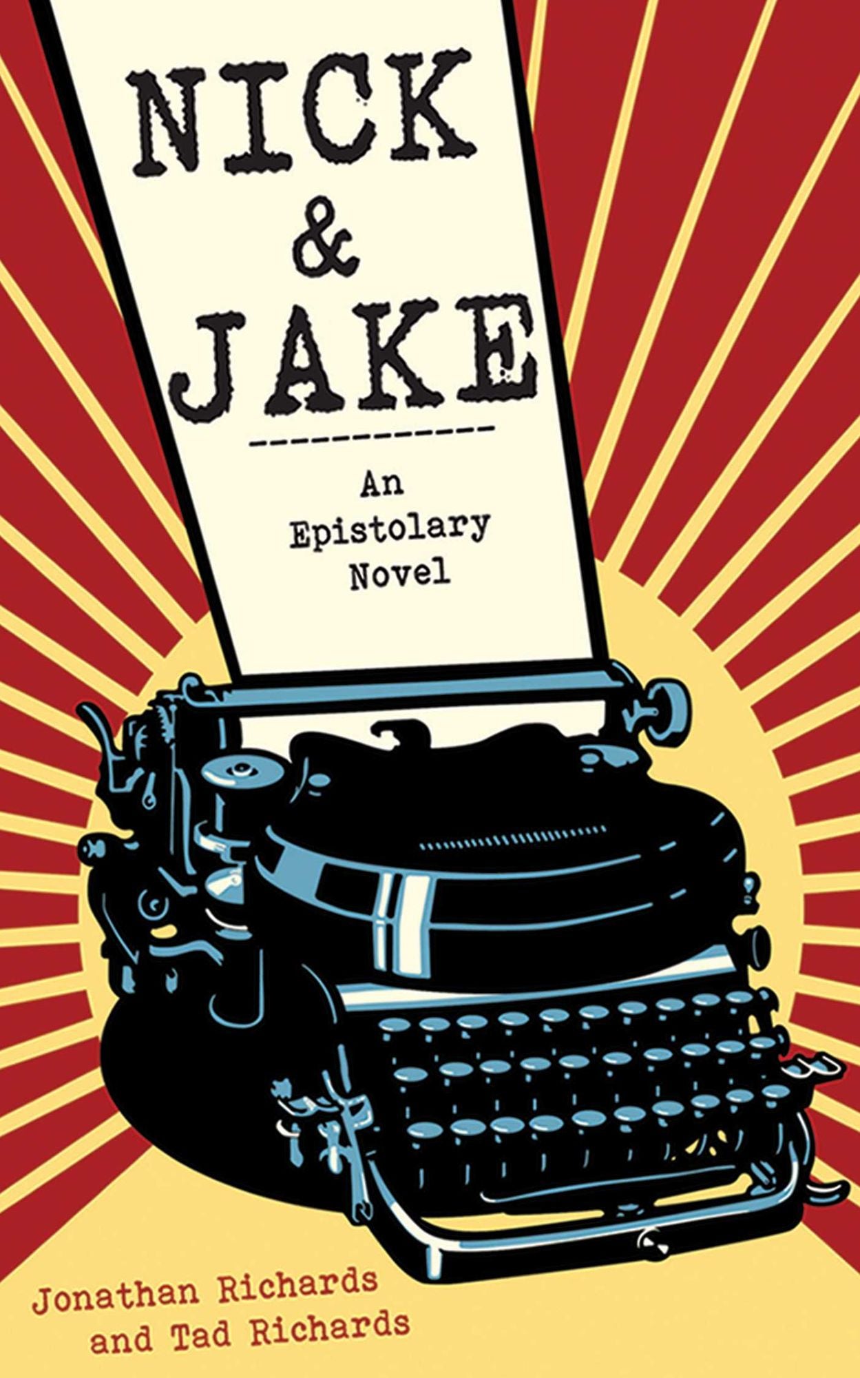 Nick & Jake: An Epistolary Novel