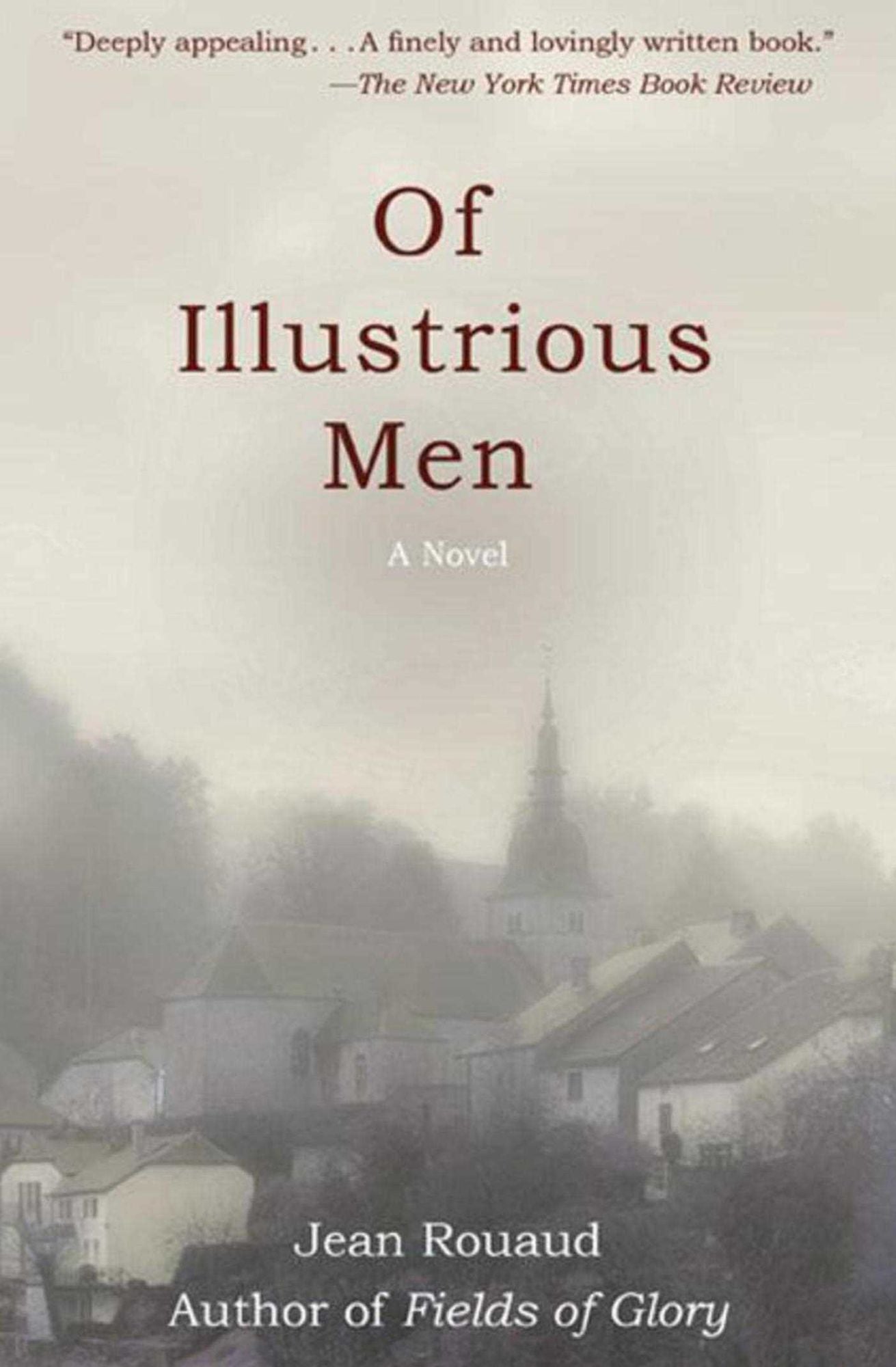 Of Illustrious Men: A Novel