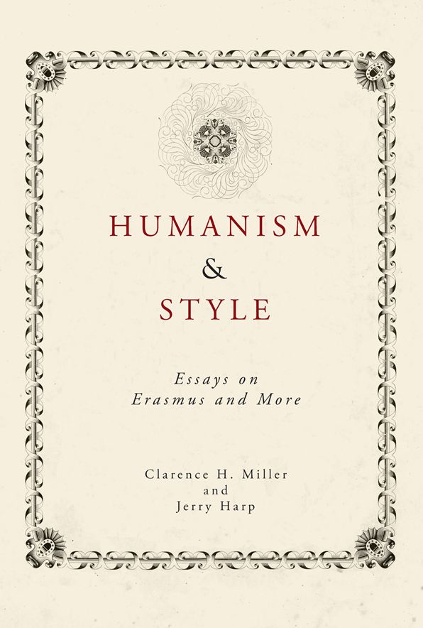 Humanism and Style: Essays on Erasmus and Thomas More