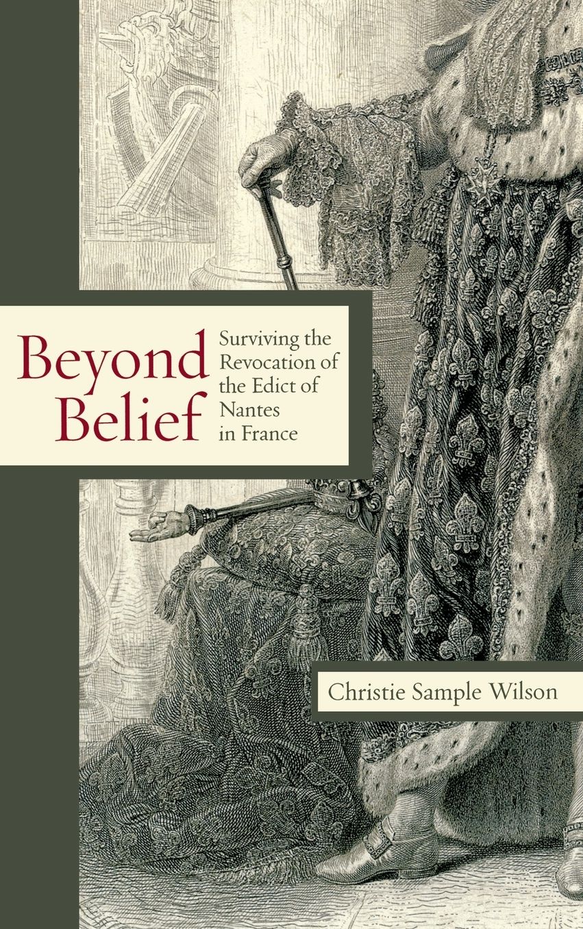 Beyond Belief: Surviving the Revocation of the Edict of Nantes in France