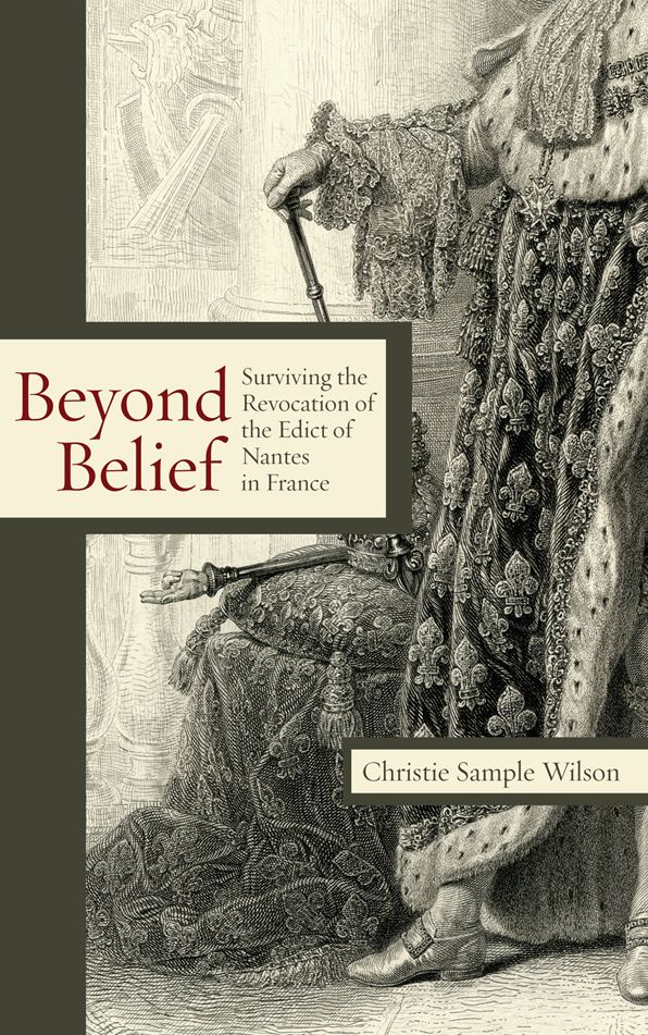 Beyond Belief: Surviving the Revocation of the Edict of Nantes in France