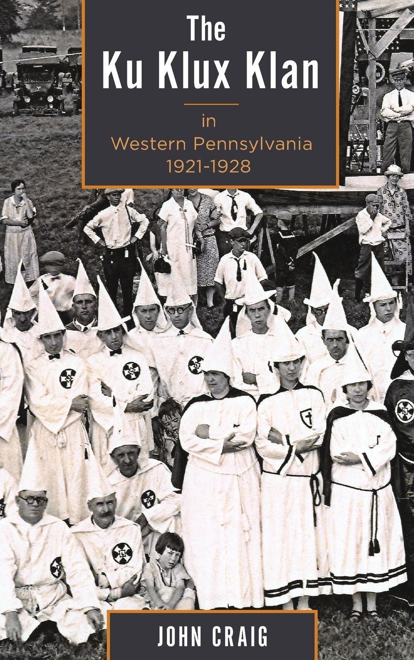 The Ku Klux Klan in Western Pennsylvania, 1921-1928