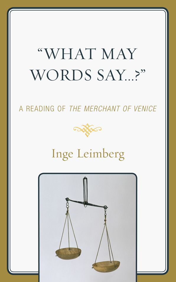 'What may words say . . . ?': A Reading of the The Merchant of Venice