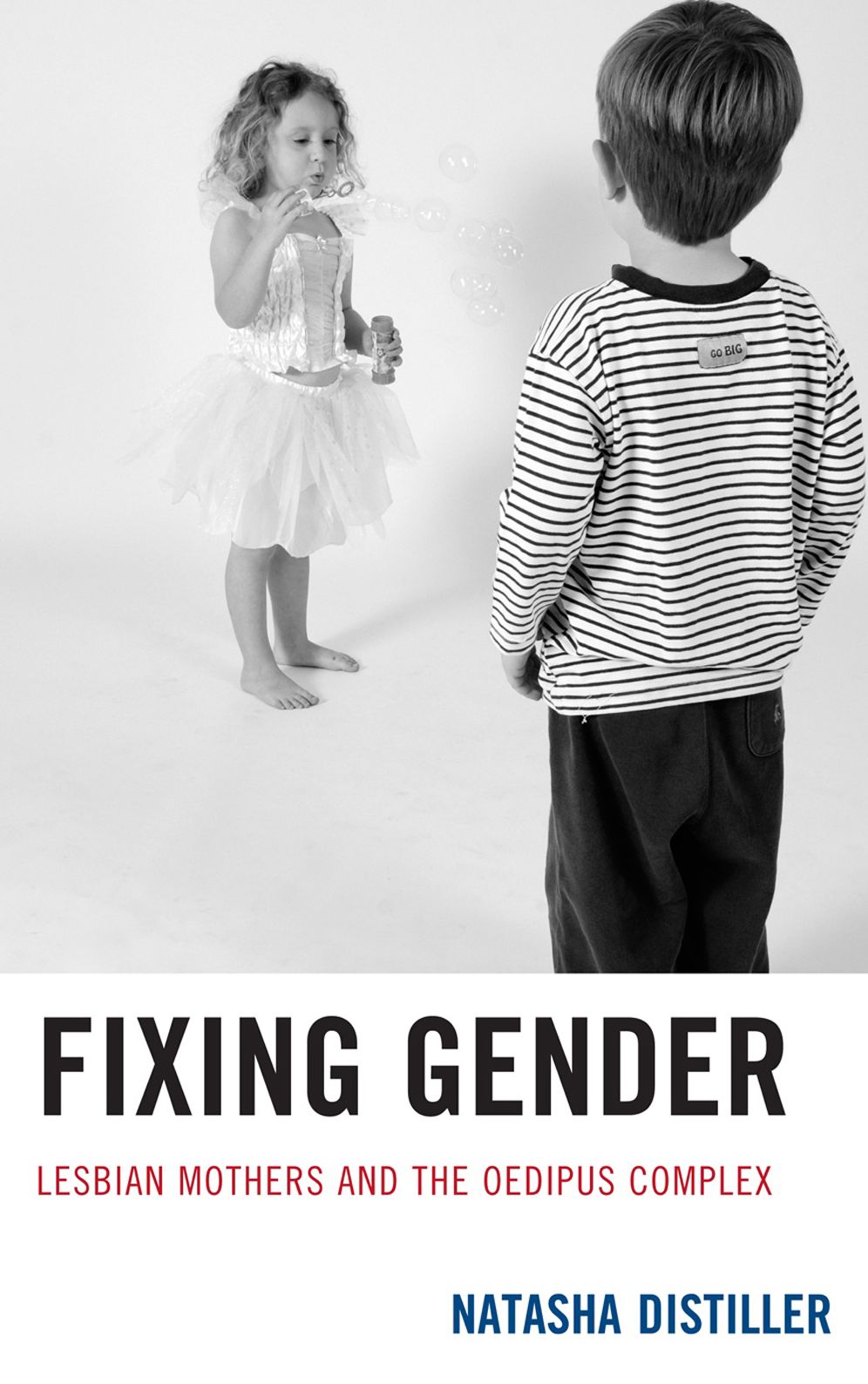 Fixing Gender: Lesbian Mothers and the Oedipus Complex
