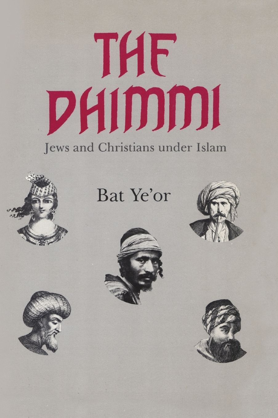 The Dhimmi: ews & Christians Under Islam