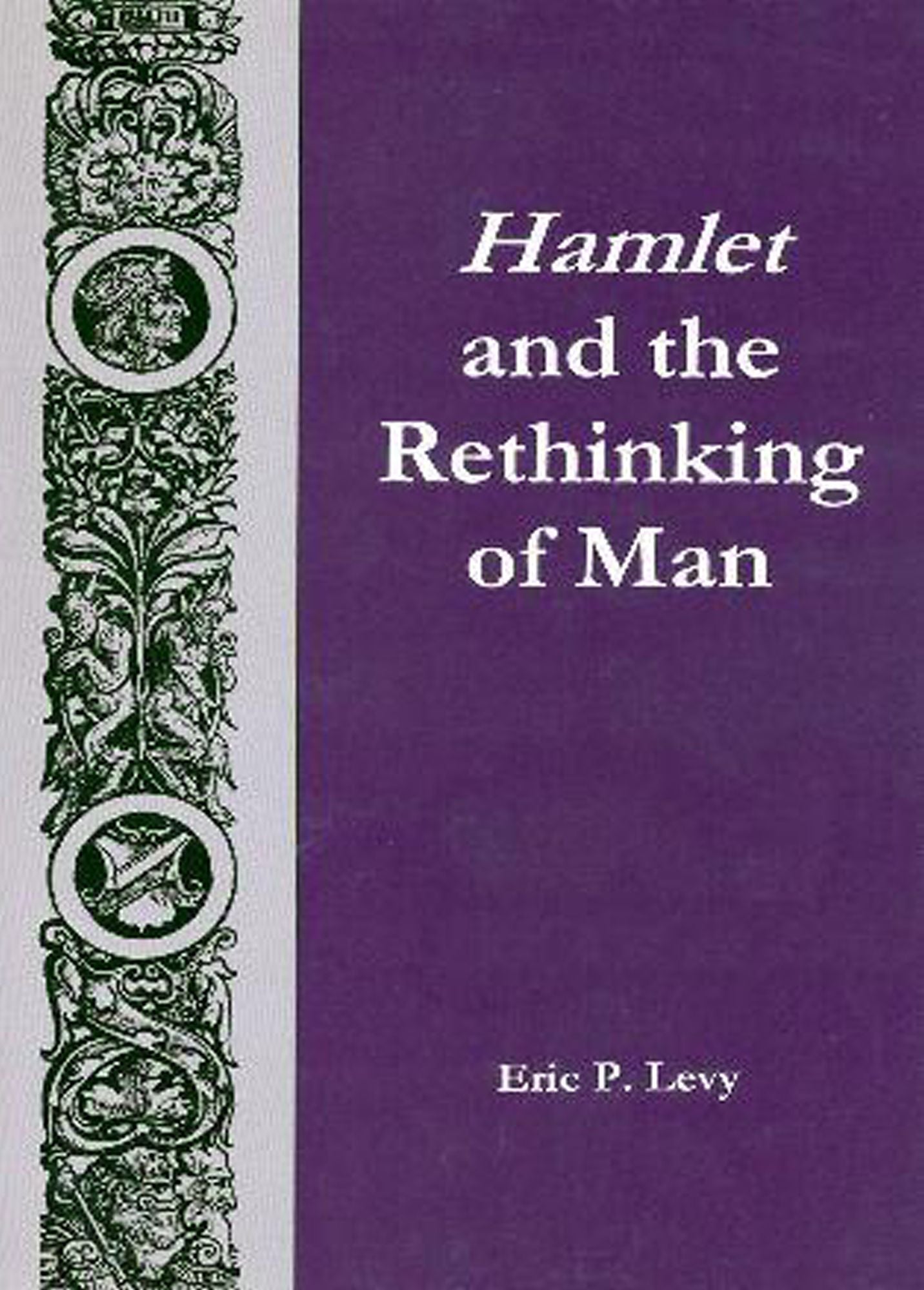 Hamlet and the Rethinking of Man