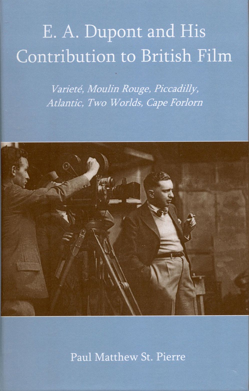 E. A. Dupont and His Contribution to British Film