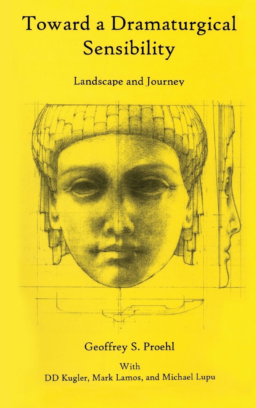 Toward a Dramaturgical Sensibility: Landscape and Journey