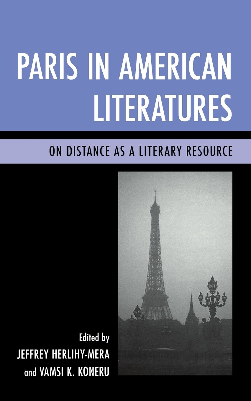 Paris in American Literatures: On Distance as a Literary Resource