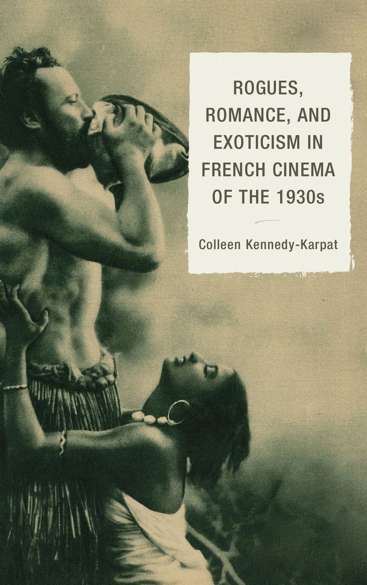 BloomsburyUS - Rogues, Romance, and Exoticism in French Cinema of the 1930s