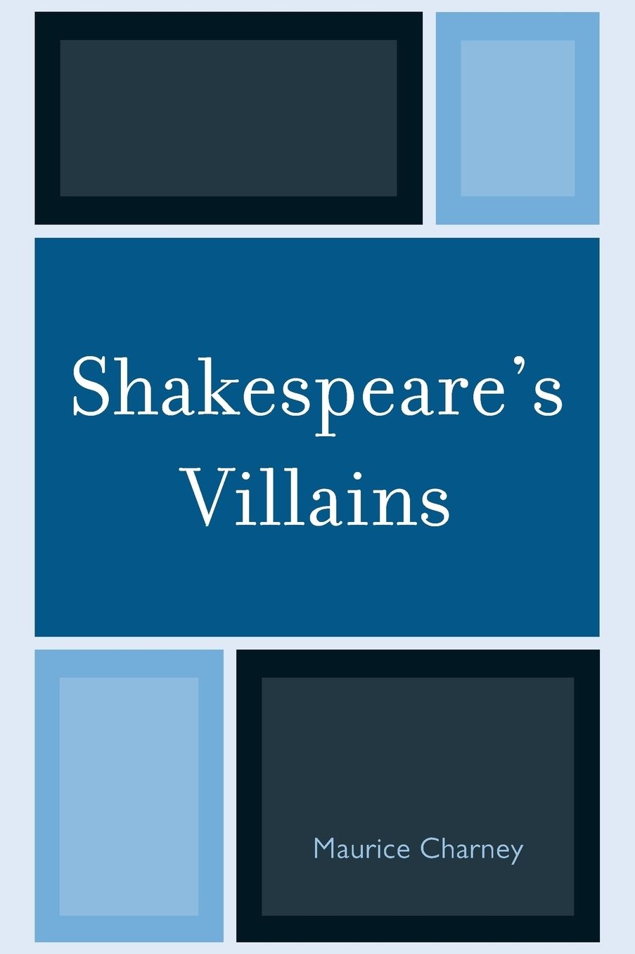 Shakespeare's Villains
