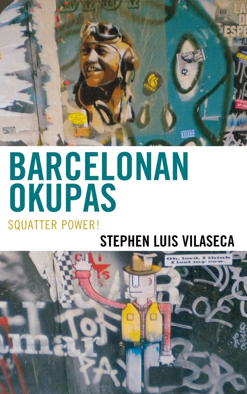 Barcelonan Okupas: Squatter Power!