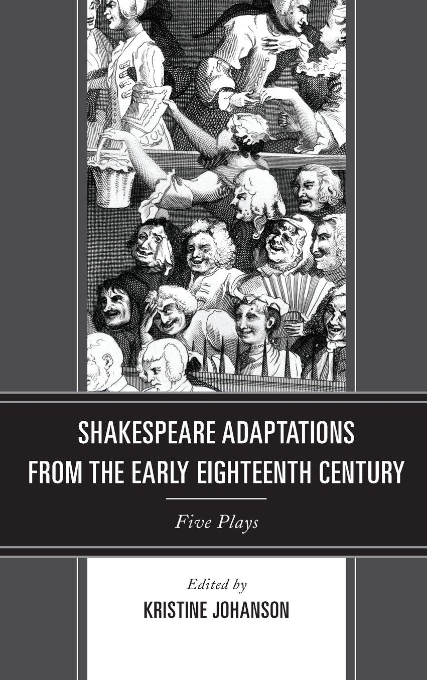 Shakespeare Adaptations from the Early Eighteenth Century: Five Plays