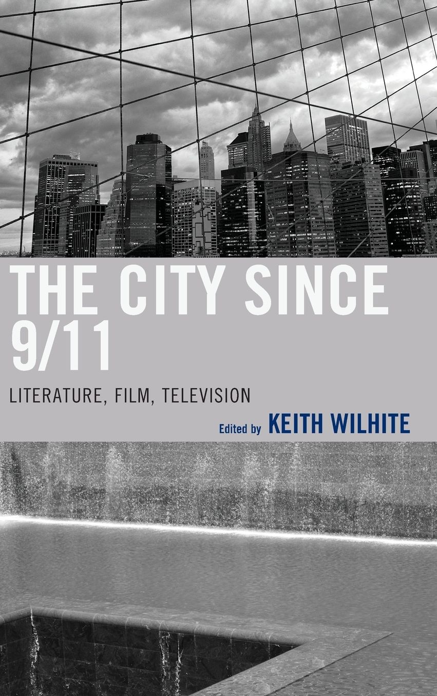 The City Since 9/11: Literature, Film, Television