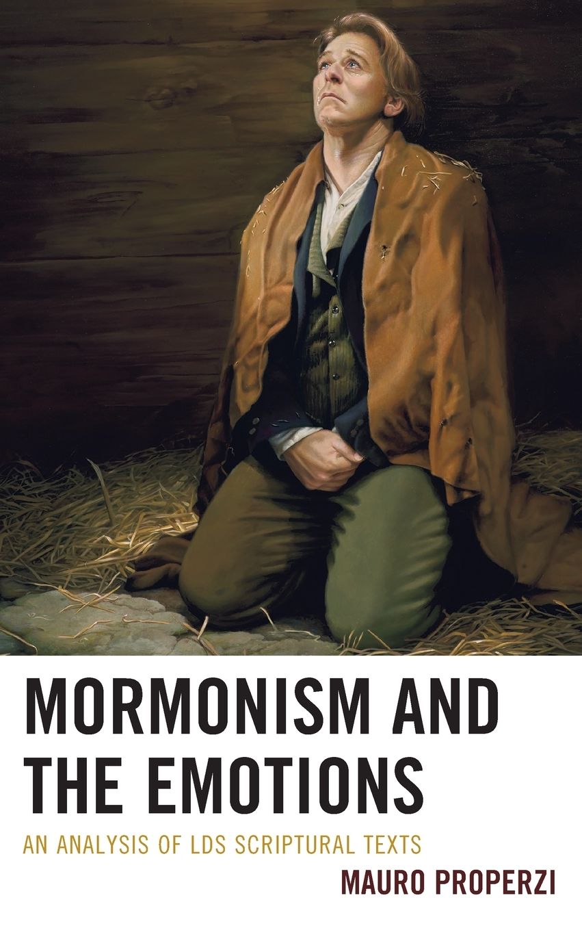 Mormonism and the Emotions: An Analysis of Lds Scriptural Texts