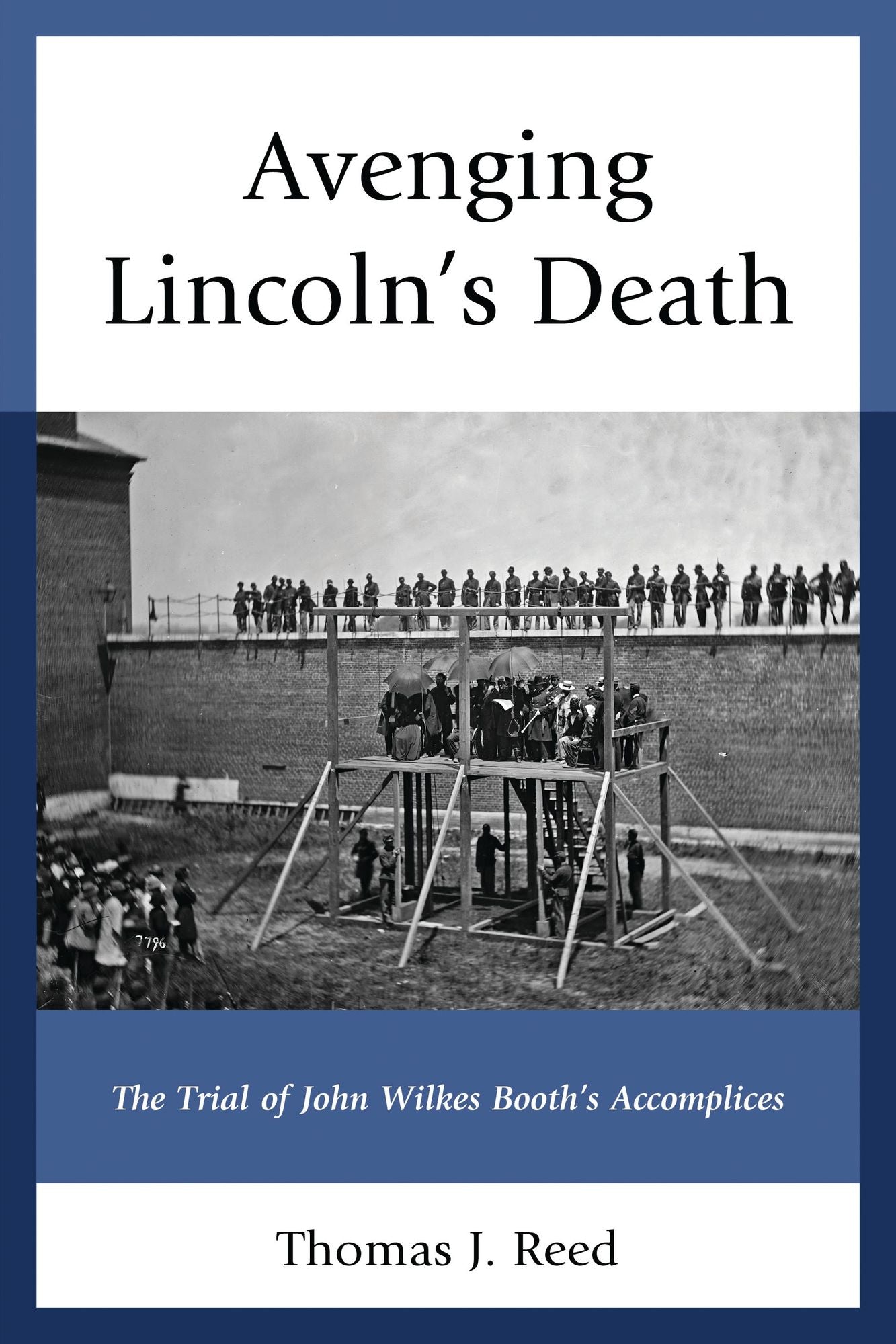 Avenging Lincoln's Death: The Trial of John Wilkes Booth's Accomplices