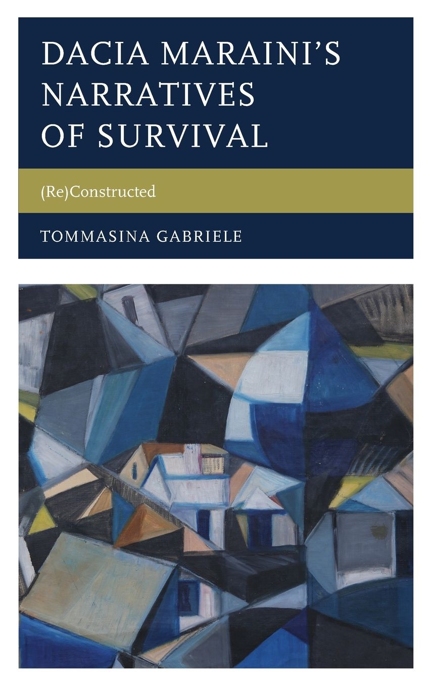 Dacia Maraini's Narratives of Survival: (re)Constructed