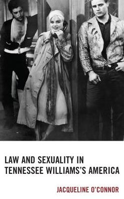 Law and Sexuality in Tennessee Williams's America