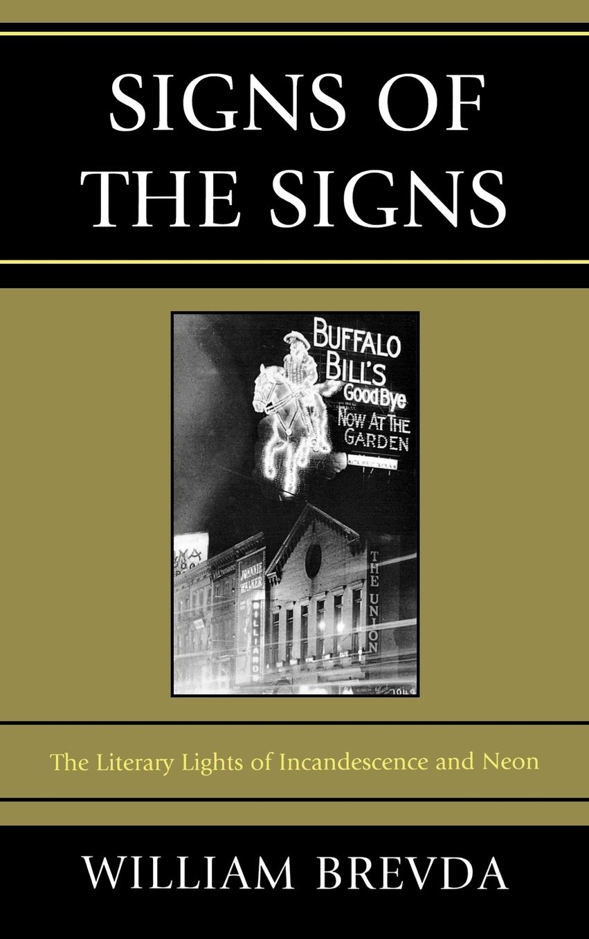 Signs of the Signs: The Literary Lights of Incandescence and Neon