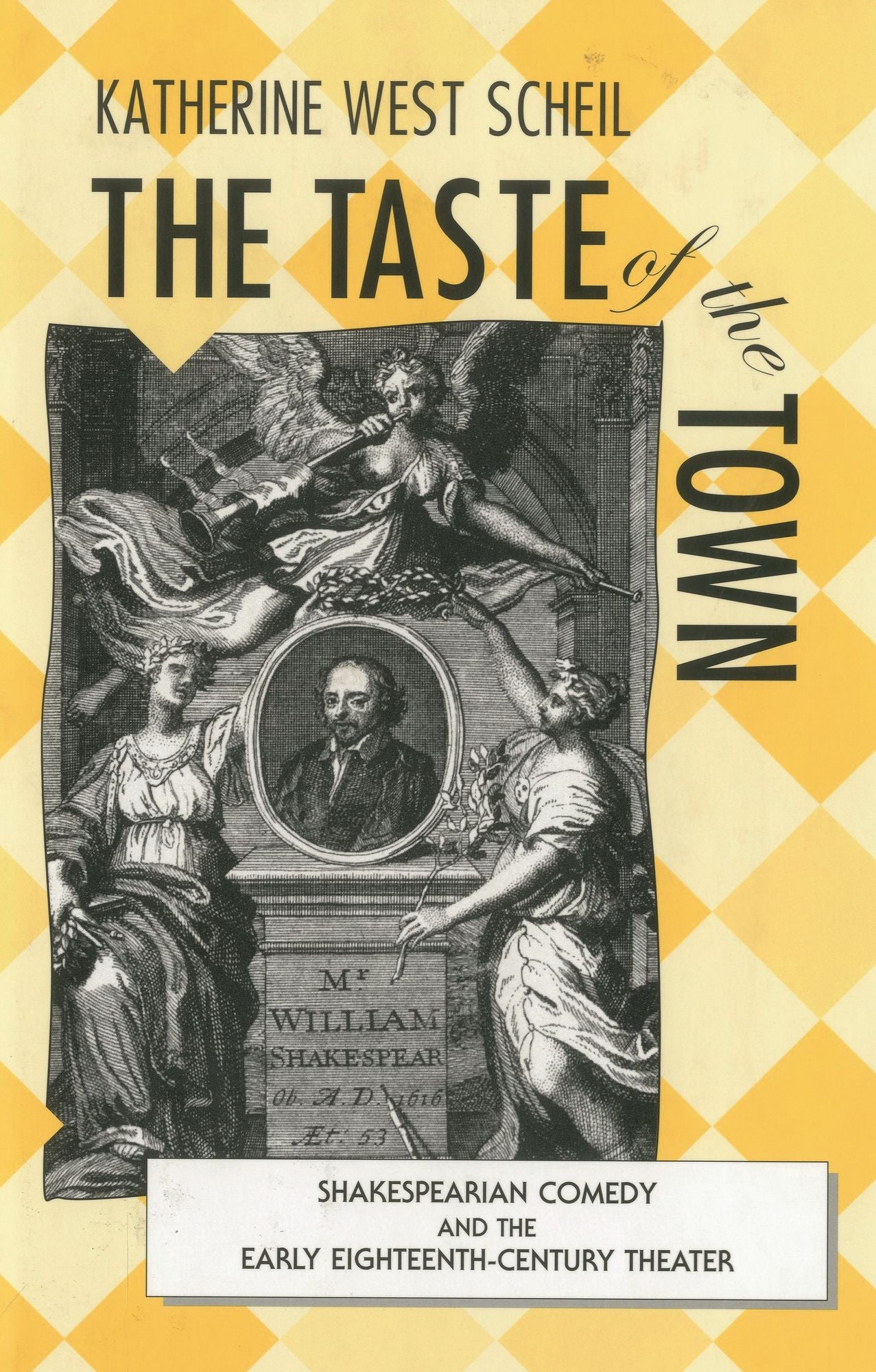 The Taste of the Town: Shakespearian Comedy and the Early 18th Century Theater