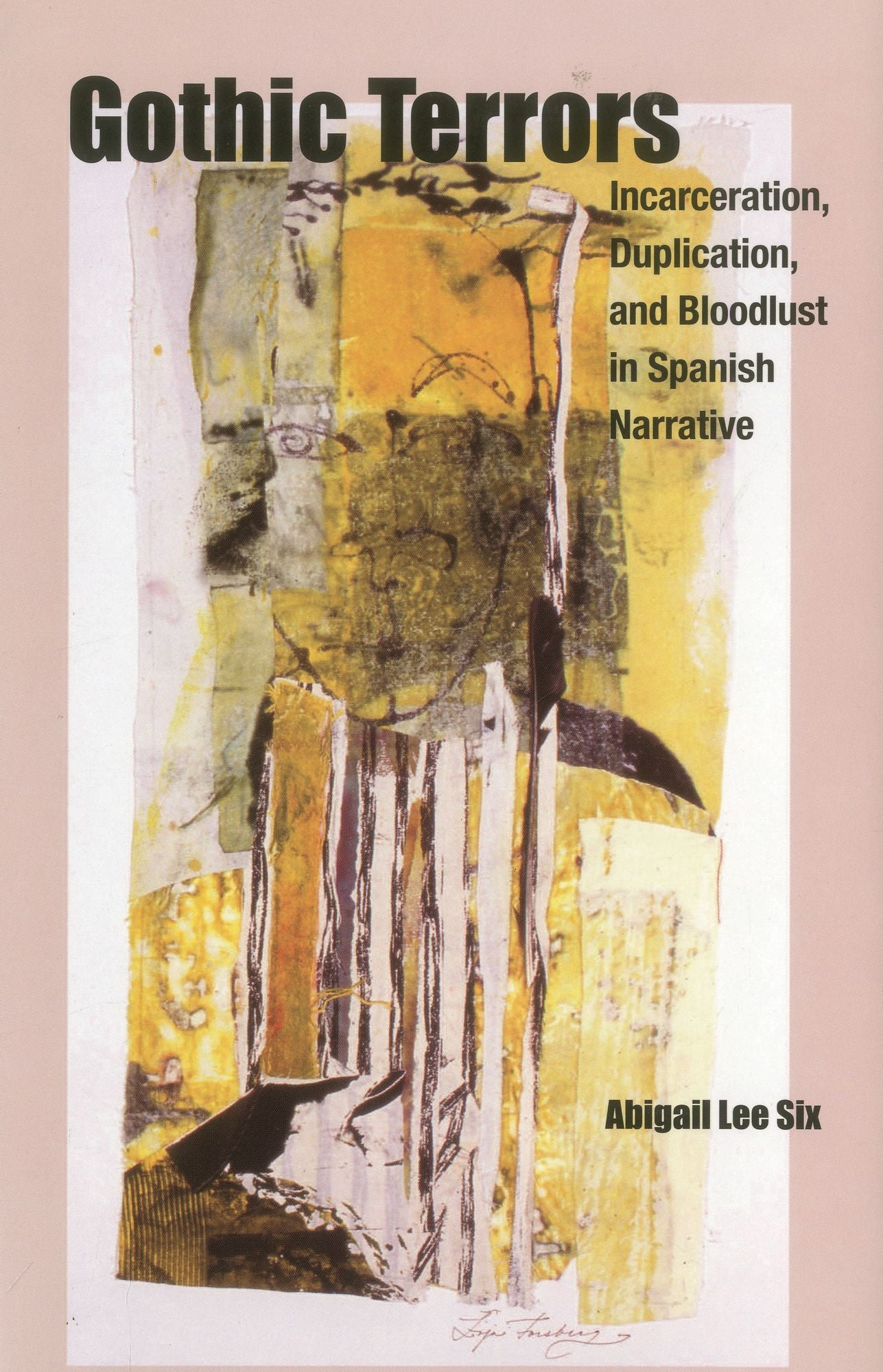 Gothic Terrors: Incarceration, Duplication, and Bloodlust in Spanish Narrative