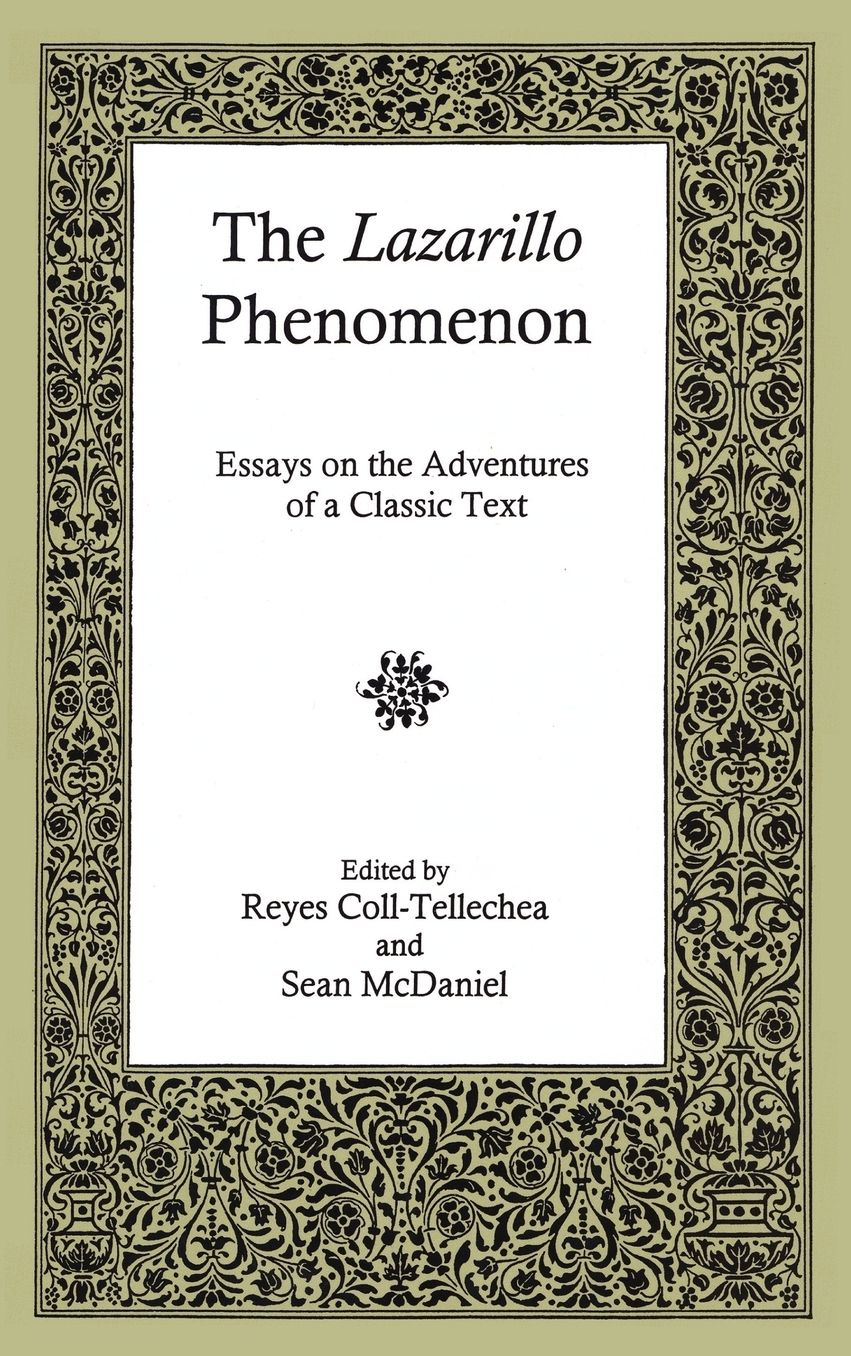 The Lazarillo Phenomenon: Essays on the Adventures of a Classic Text