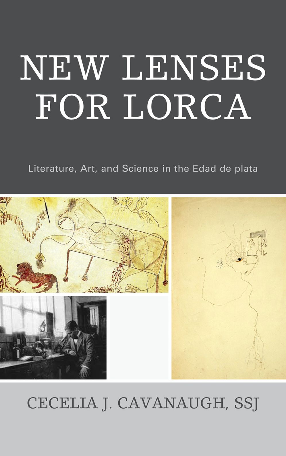 New Lenses For Lorca: Literature, Art, and Science in the Edad de plata