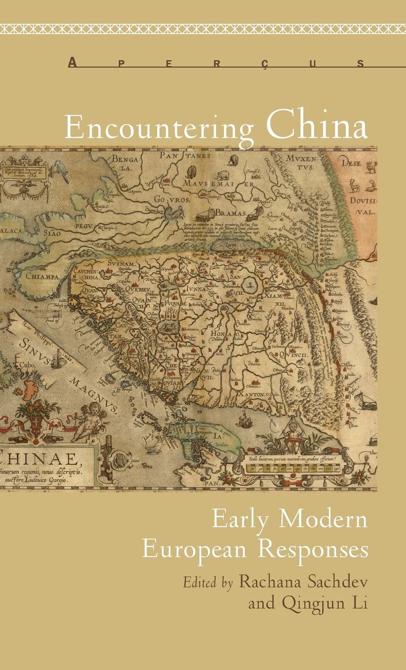 Encountering China: Early Modern European Responses