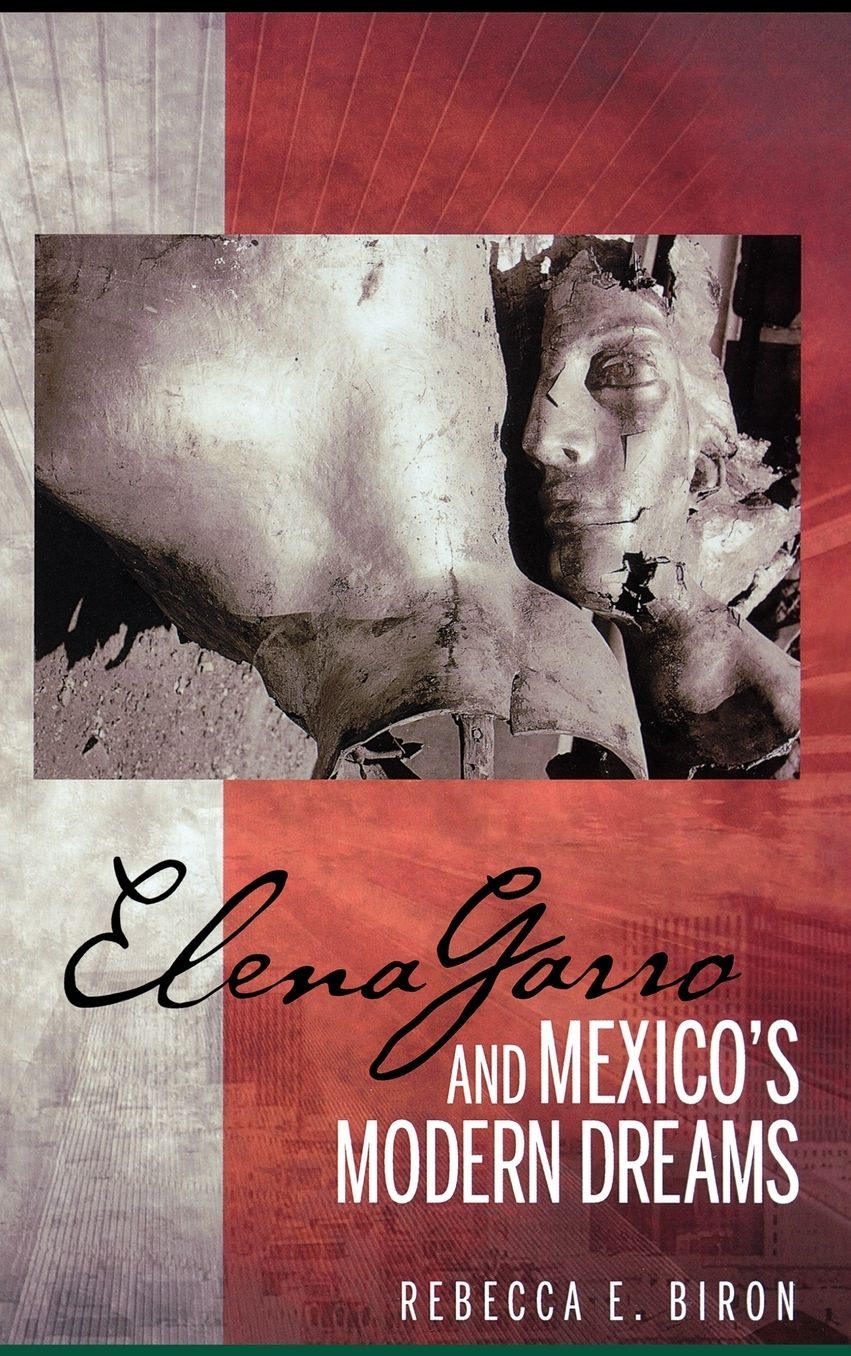 Elena Garro and Mexico's Modern Dreams