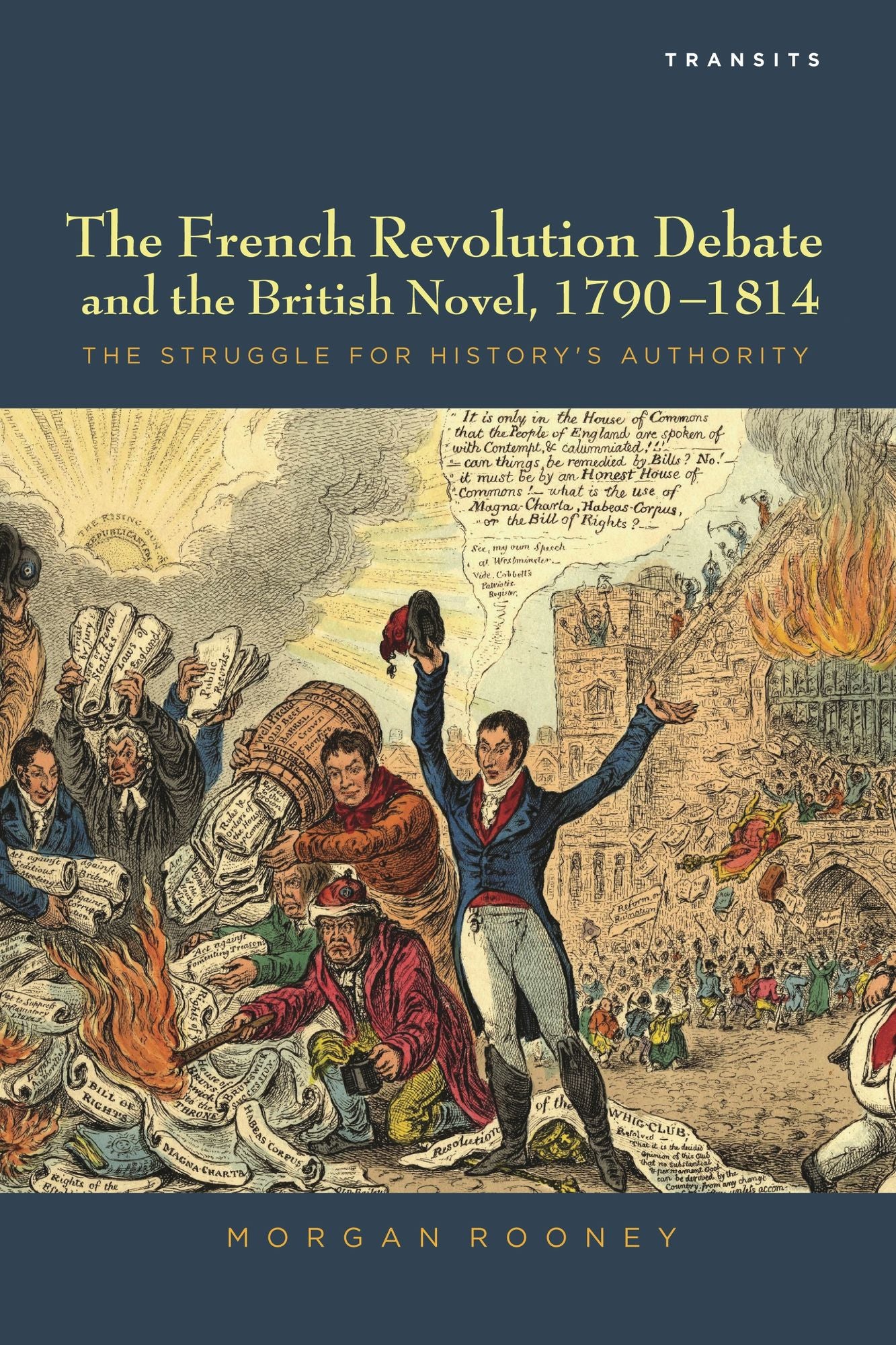 The French Revolution Debate and the British Novel, 1790-1814: The Struggle for History's Authority