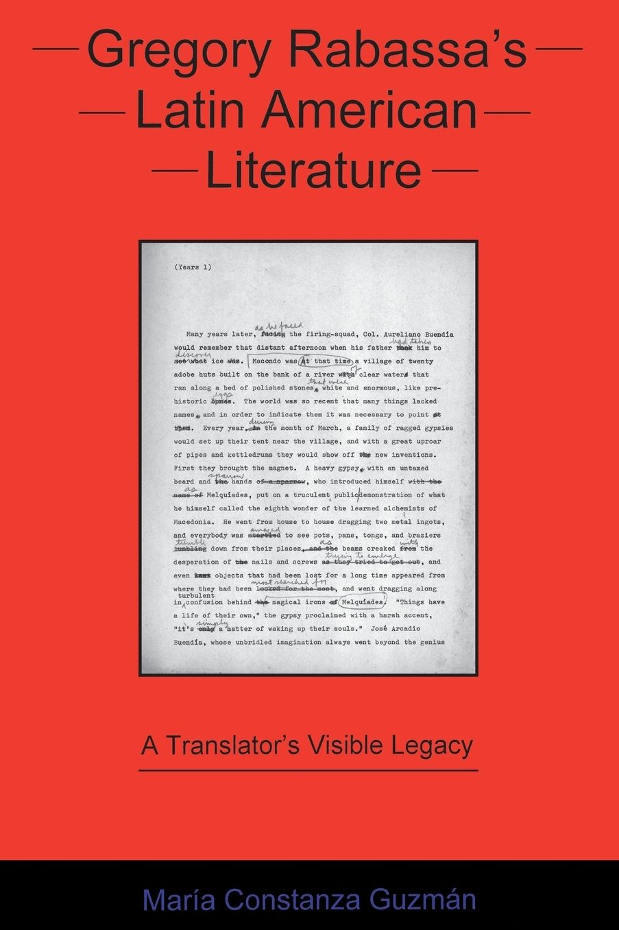 Gregory Rabassa's Latin American Literature: A Translator's Visible Legacy