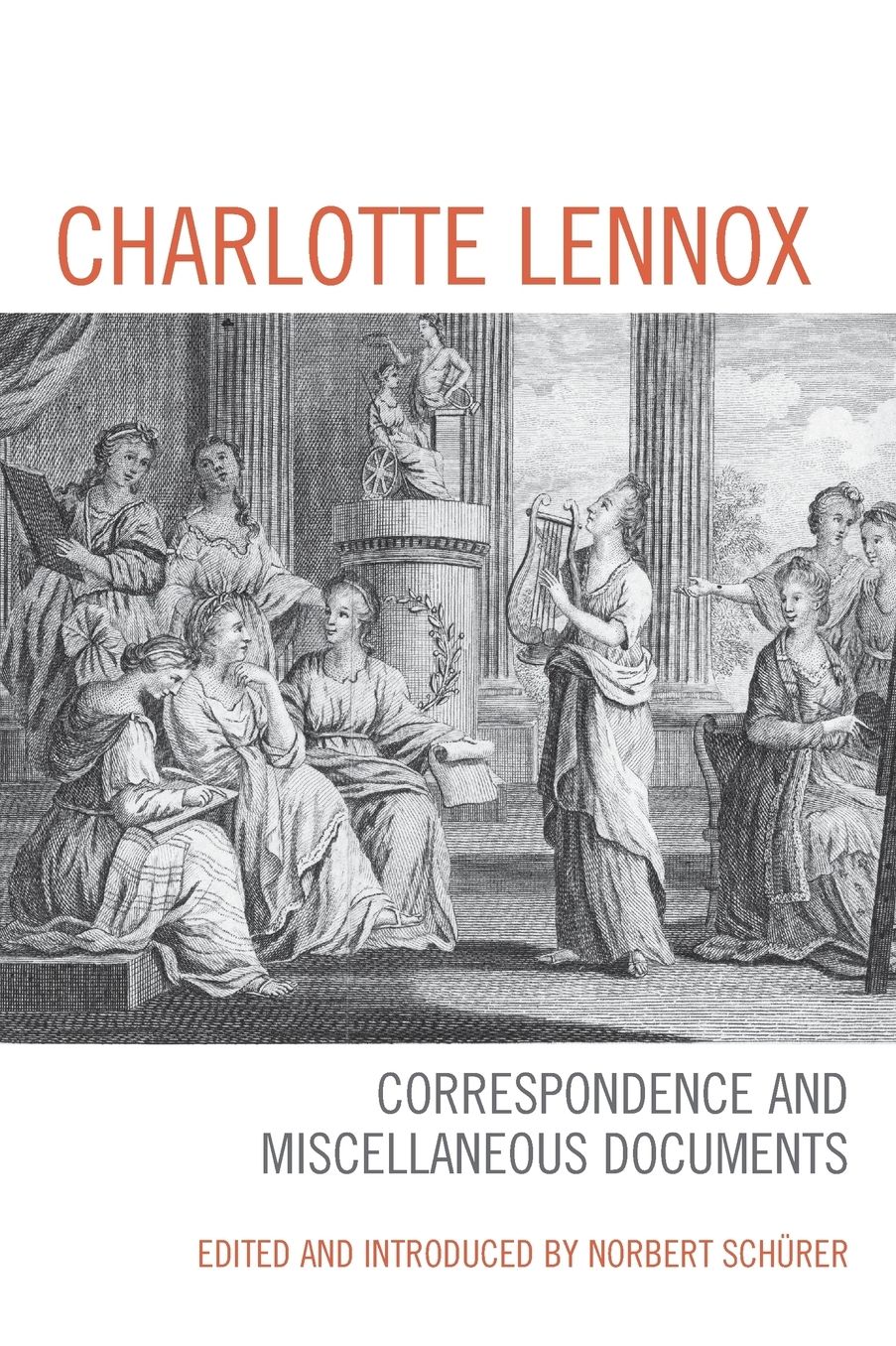 Charlotte Lennox: Correspondence and Miscellaneous Documents
