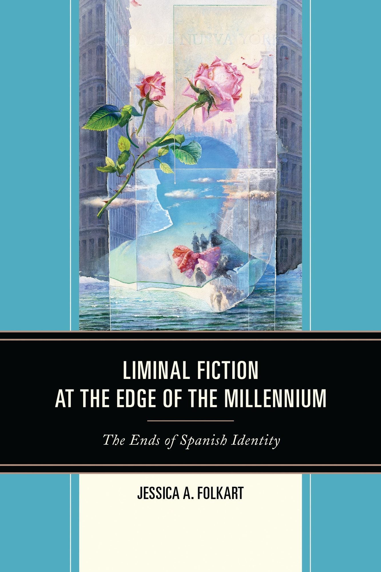 Liminal Fiction at the Edge of the Millennium: The Ends of Spanish Identity