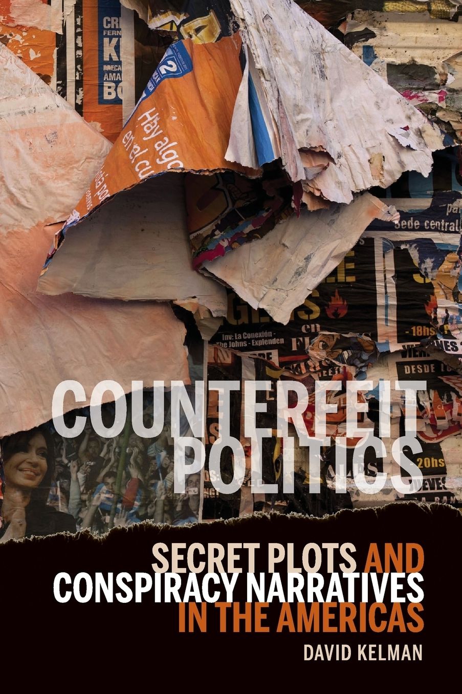 Counterfeit Politics: Secret Plots and Conspiracy Narratives in the Americas