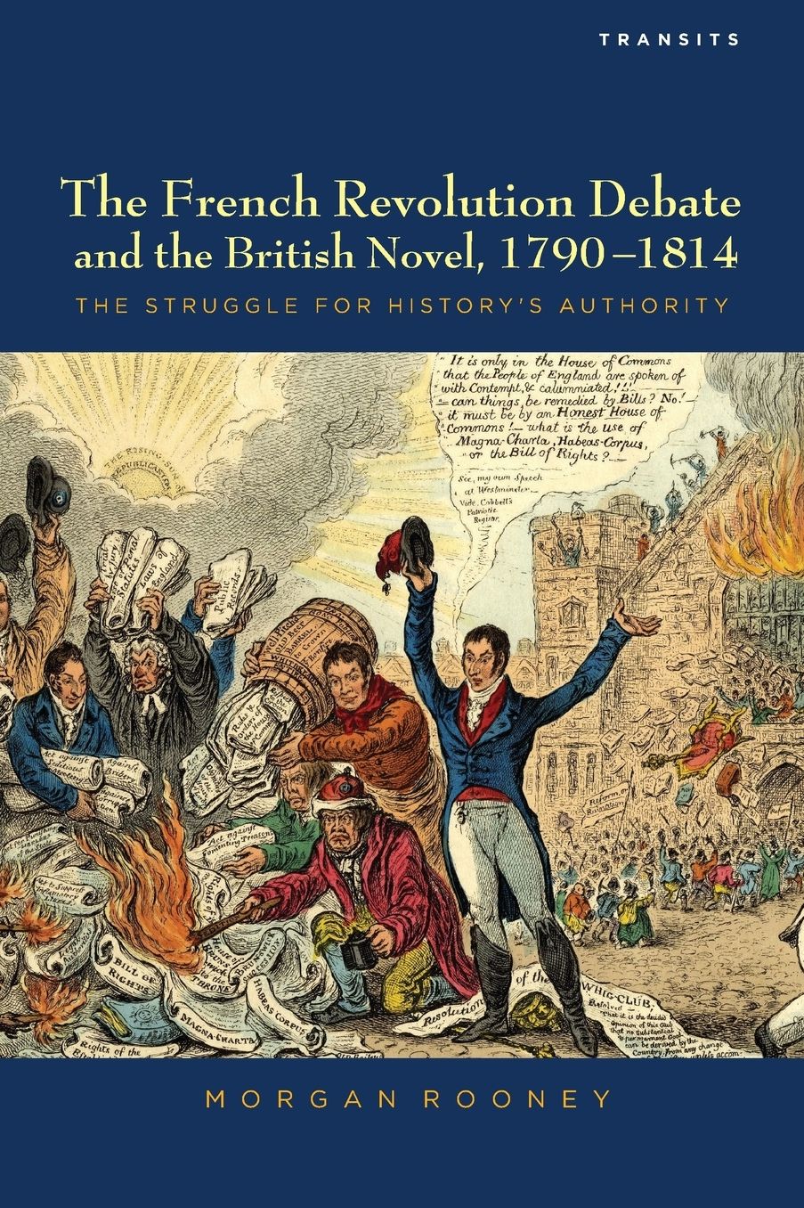 The French Revolution Debate and the British Novel, 1790-1814: The Struggle for History's Authority