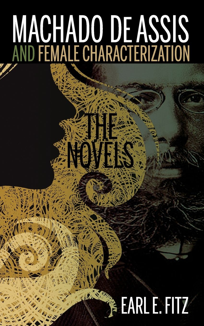 Machado de Assis and Female Characterization: The Novels