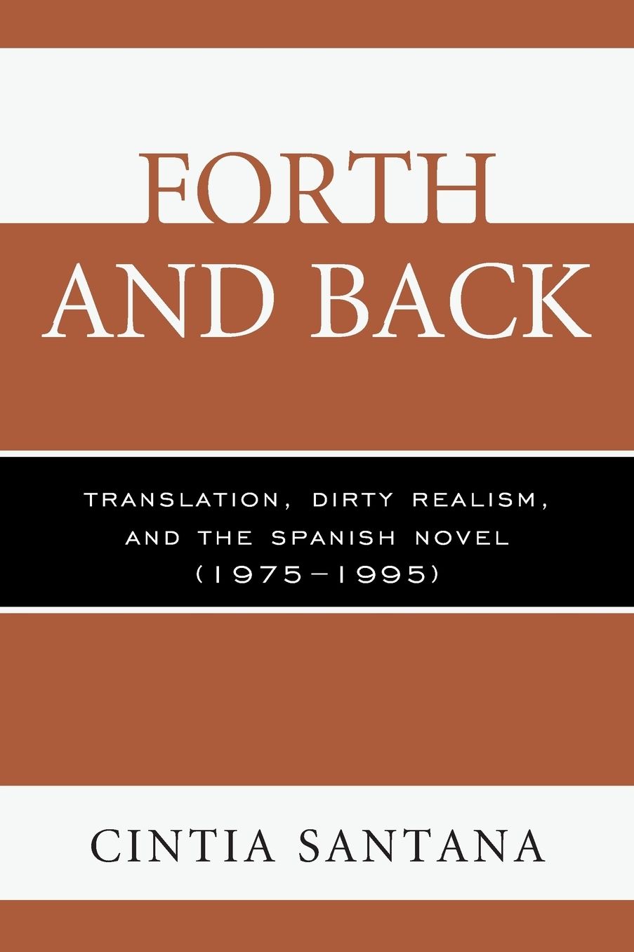 Forth and Back: Translation, Dirty Realism, and the Spanish Novel (1975-1995)