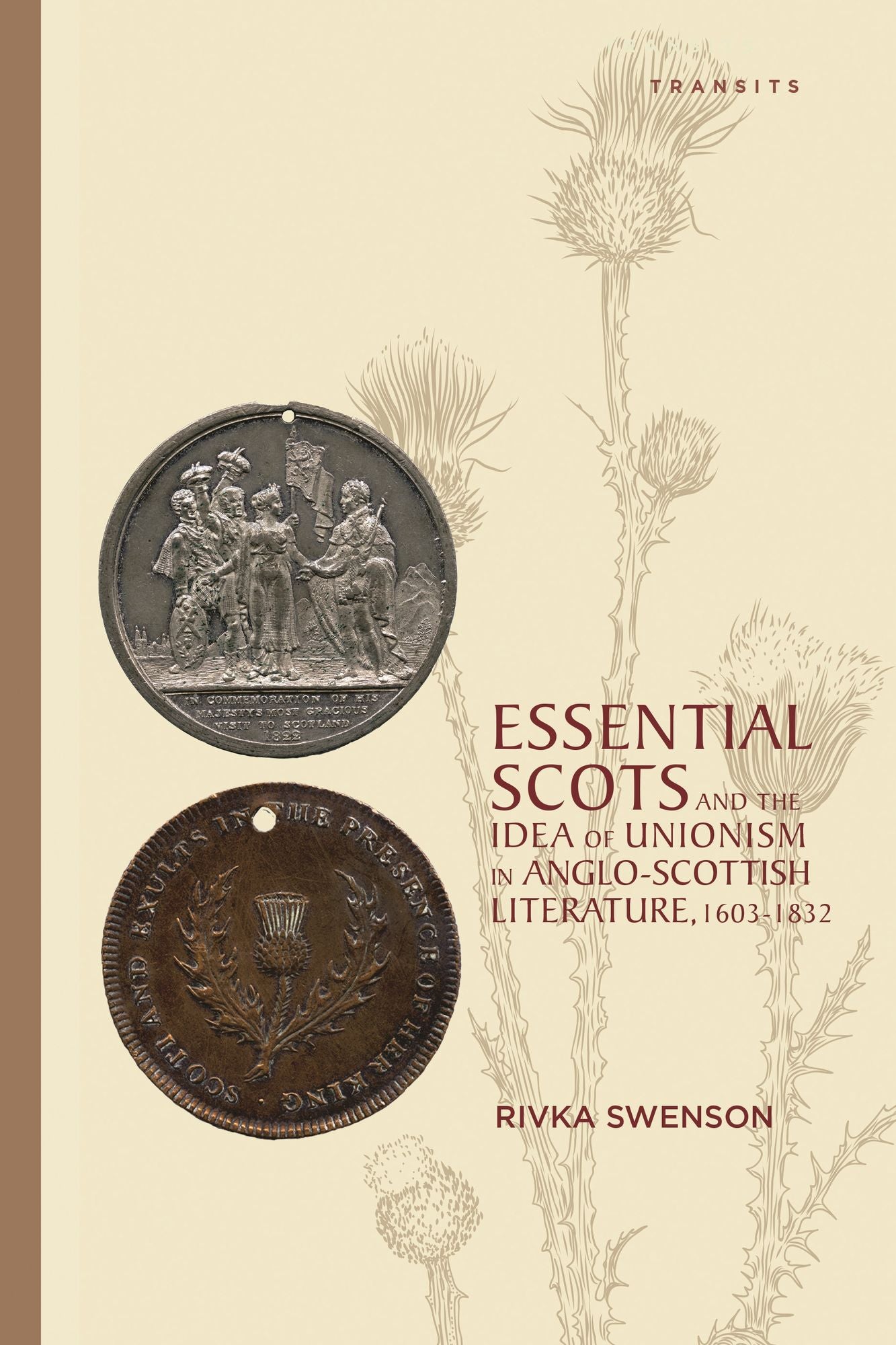Essential Scots and the Idea of Unionism in Anglo-Scottish Literature, 1603-1832
